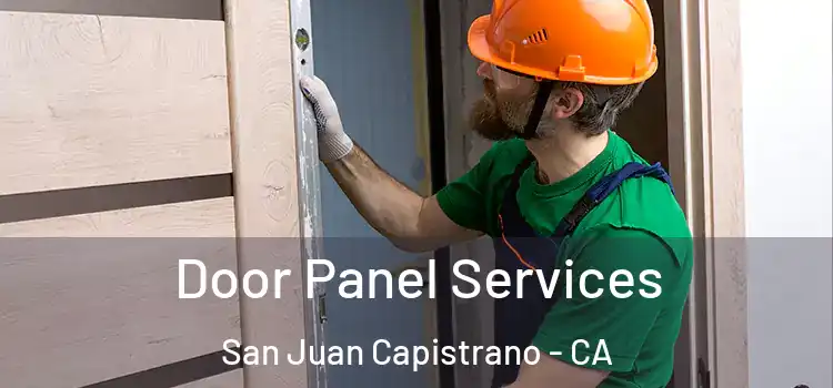 Door Panel Services San Juan Capistrano - CA