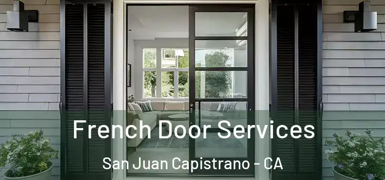 French Door Services San Juan Capistrano - CA