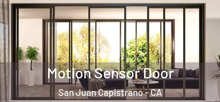 Motion Sensor Door San Juan Capistrano - CA